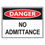 Danger Sign – No Admittance - Premium Nameplates
