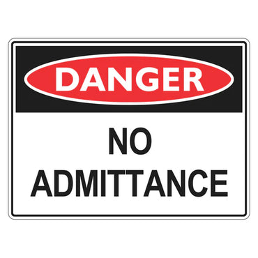 Danger Sign – No Admittance - Premium Nameplates