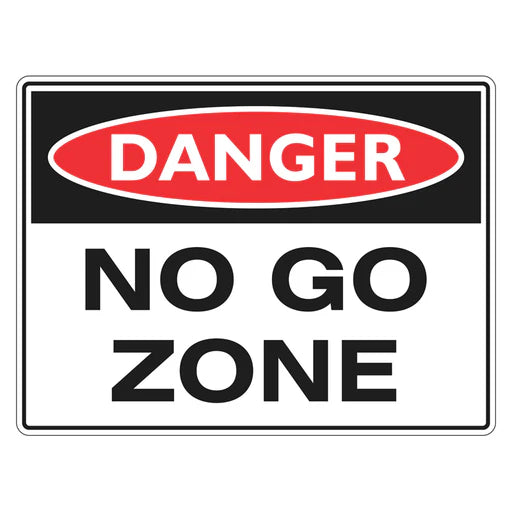 Danger Sign – No Go Zone - Premium Nameplates
