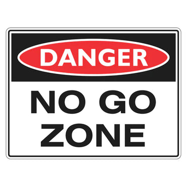 Danger Sign – No Go Zone - Premium Nameplates