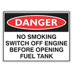 Danger Sign – No Smoking Switch Off Engine Before Opening Fuel Tank - Premium Nameplates