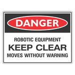 Danger Sign – Robotic Equipment Keep Clear - Premium Nameplates