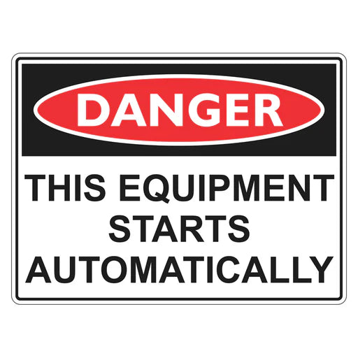 Danger Sign – This Equipment Starts Automaticall - Premium Nameplates