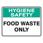 Hygiene Sign - Food Waste Only