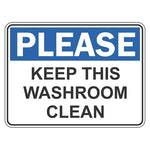 Hygiene Sign - Please Keep This Washroom Clean