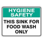 Hygiene Sign - This Sink For Food Wash Only