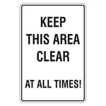 Keep This Area Clear At All Times Sign