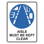 Mandatory Sign - Aisle Must Be Kept Clear