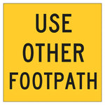 Multi Message Frame Sign - Use Other Footpath