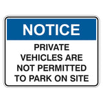 Notice Sign - Private Vehicles Are Not Permitted To Park On Site