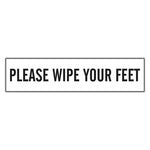 Please Wipe Your Feet Sign