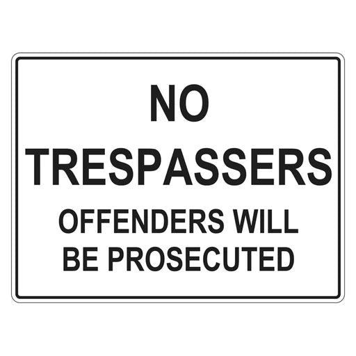 Private Property Sign - No Trespassers Offenders Will Be Prosecuted