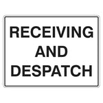 Receiving And Despatch Sign