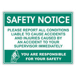 Safety Notice Sign - Please Report All Conditions Liable to Cause Accidents - Premium Nameplates