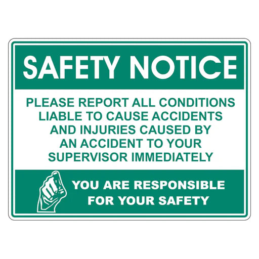 Safety Notice Sign - Please Report All Conditions Liable to Cause Accidents - Premium Nameplates