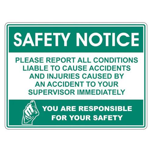 Safety Notice Sign - Please Report All Conditions Liable to Cause Accidents - Premium Nameplates