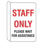 Staff Only Please Wait For Assistance Sign