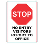 Stop No Entry Visitors Report To Office Sign