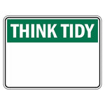 Think Tidy Sign - Blank (insert preferred wording)