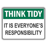 Think Tidy Sign - It Is Everyone's Responsibility