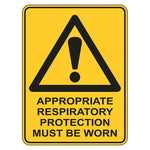 Warning Sign - Appropriate Respiratory Protection Must Be Worn
