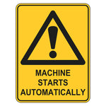 Warning Sign - Machine Starts Automatically