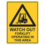 Warning Sign - Watch Out Forklift Operating In This Area